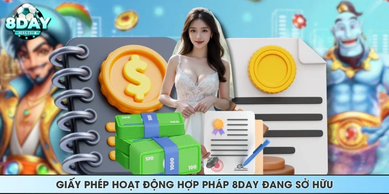 Giấy phép hoạt động hợp pháp 8DAY đang sở hữu