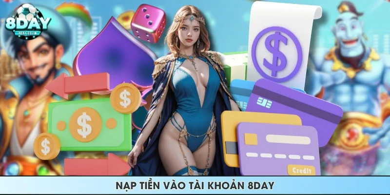 Nạp tiền vào tài khoản 8DAY